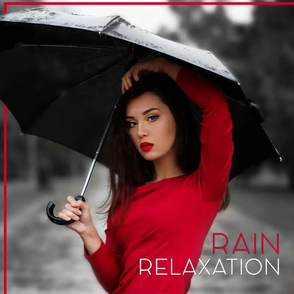 Rain Relaxation – Soothing Water Sounds, Sleep Relaxation, Waves to Rest, Healing Therapy, New Age Music