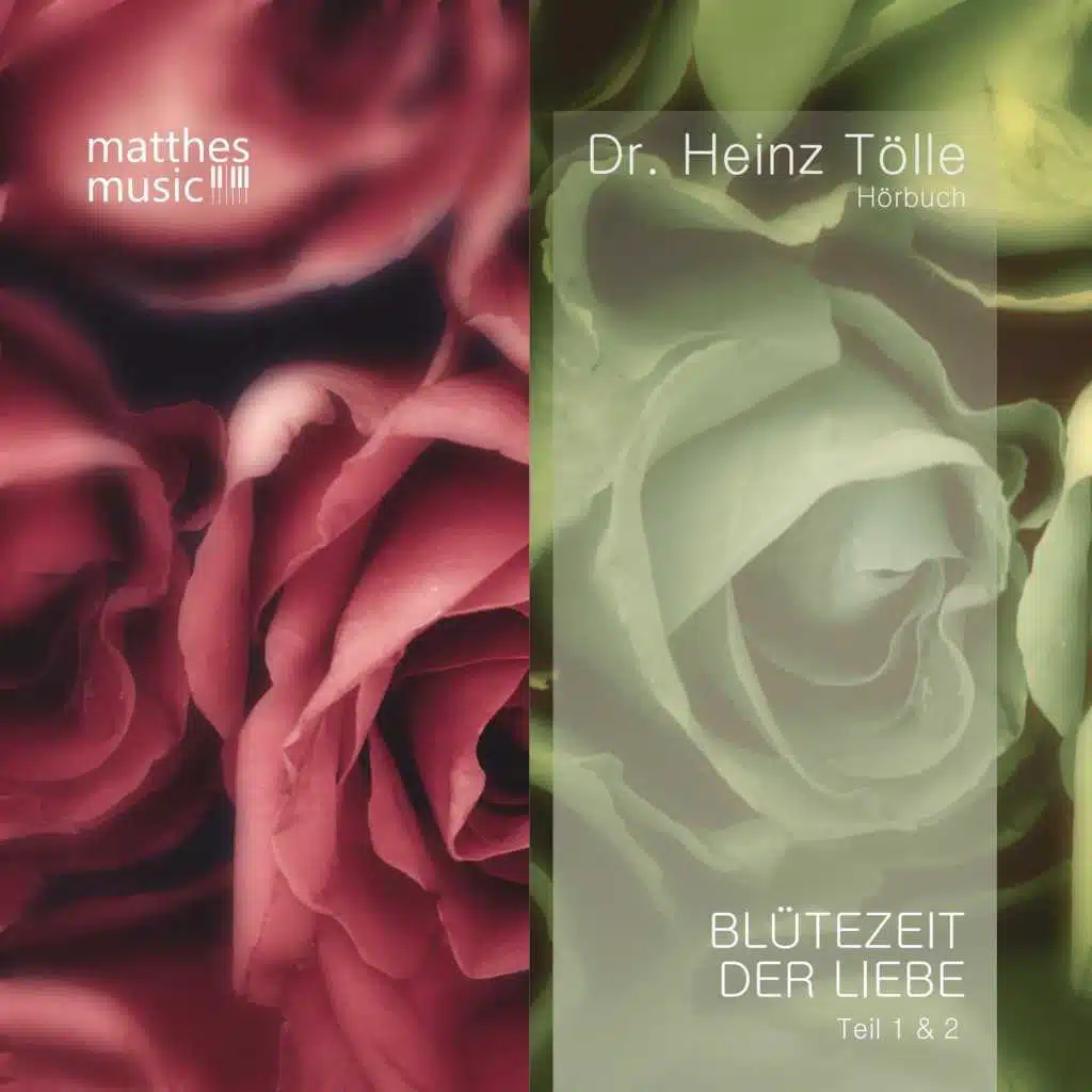 Blütezeit der Liebe (Teil 1 & 2 - Doppelalbum) - Gedichte von Heinz Tölle (Gelesen von Sabine Murza mit der Filmmusik von Ronny Matthes)