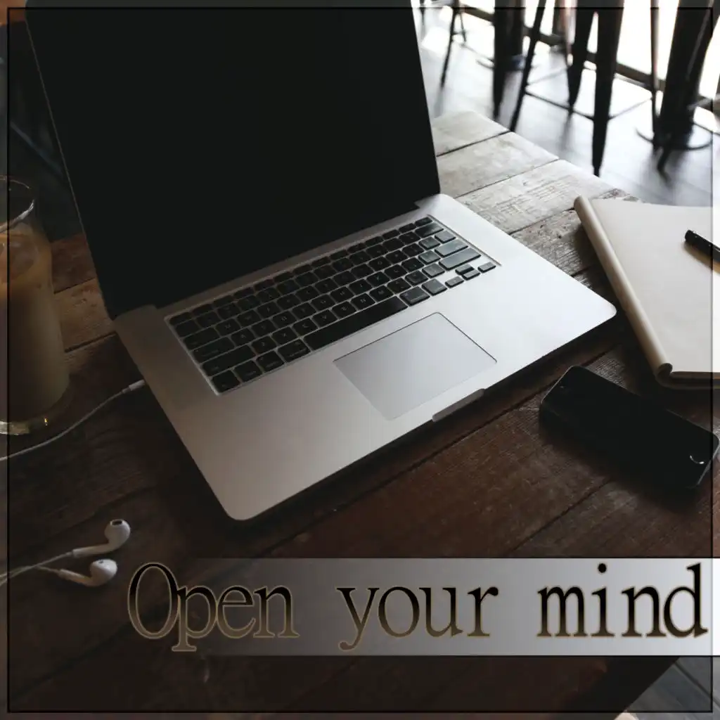 Open Your Mind