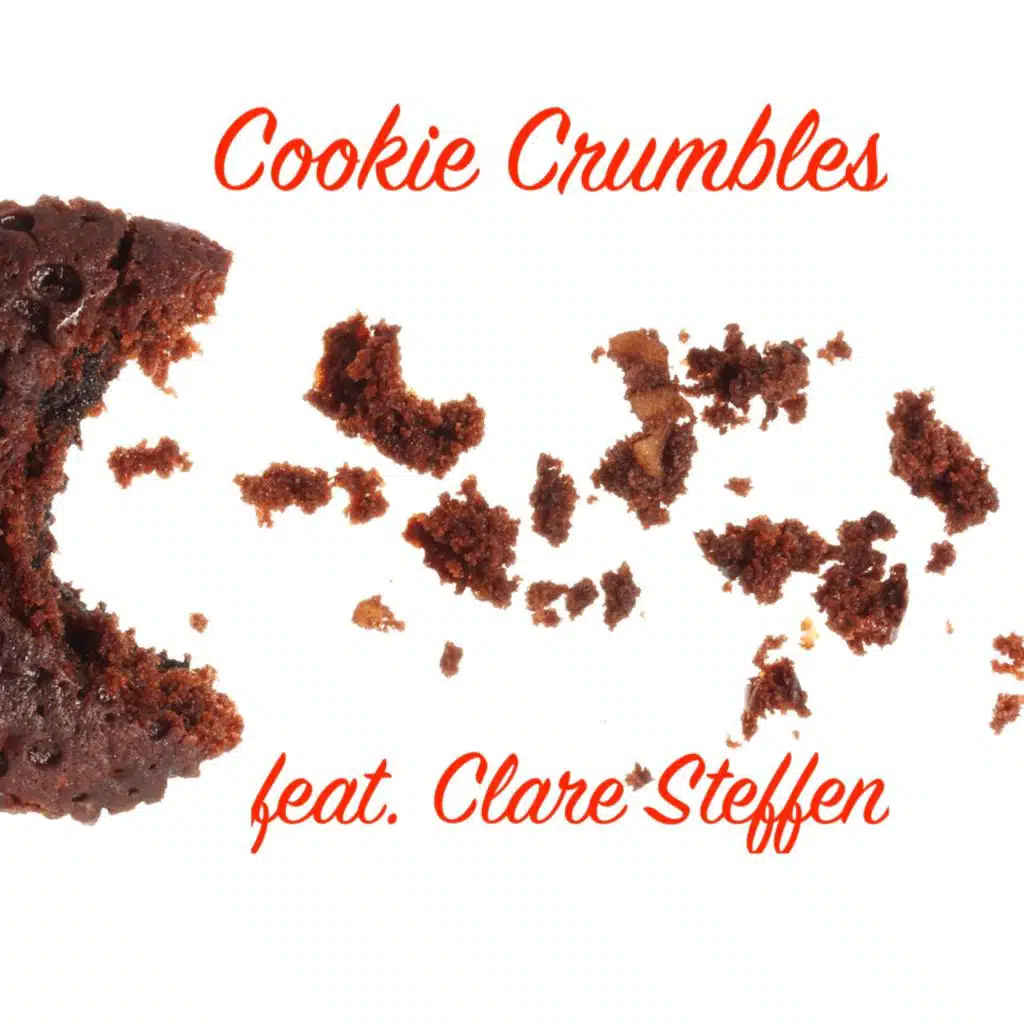 Cookie Crumbles (feat. Clare Steffen) (Short Version)