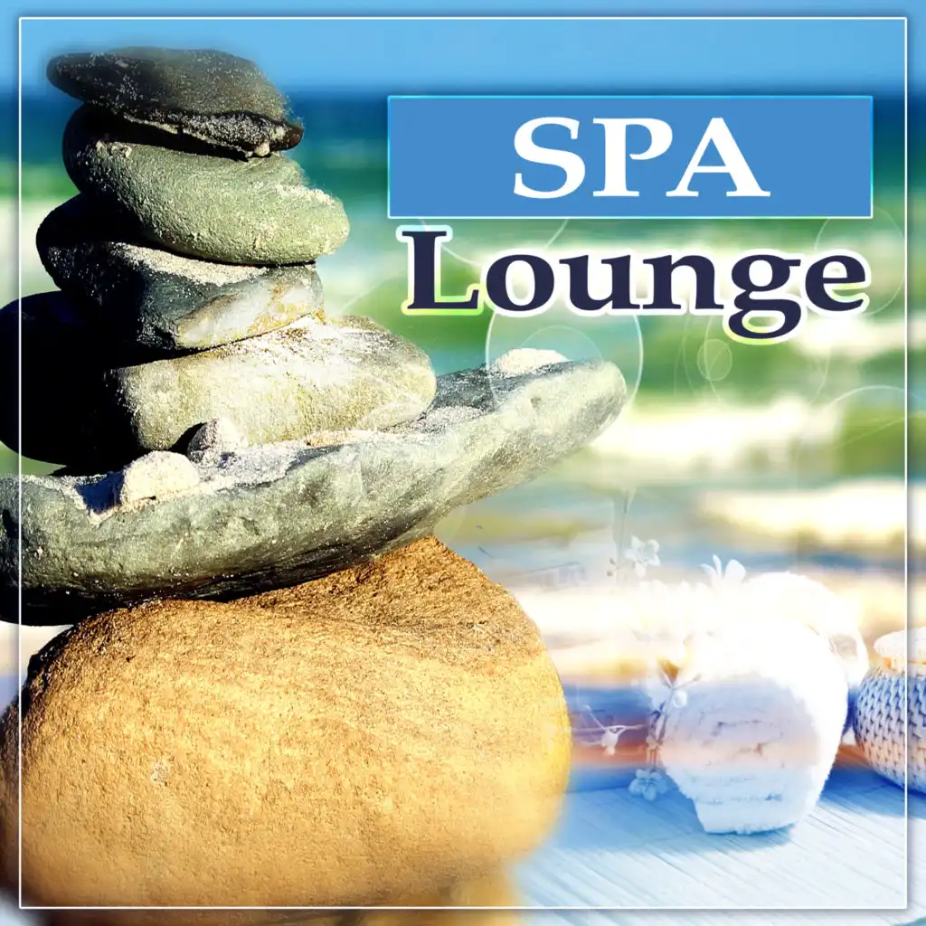 SPA Lounge – Peaceful Nature Sounds for Spa Lounge & Wellness Relaxing Music, Soft Touch of Nature, Sounds of the Birds And Ocean Waves, Full Relaxing New Age Music