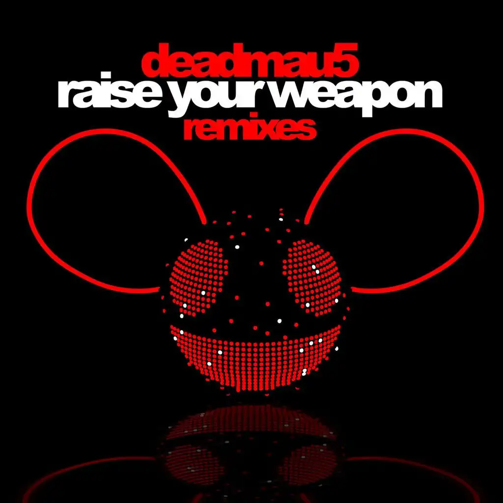 Raise Your Weapon (Original Mix)