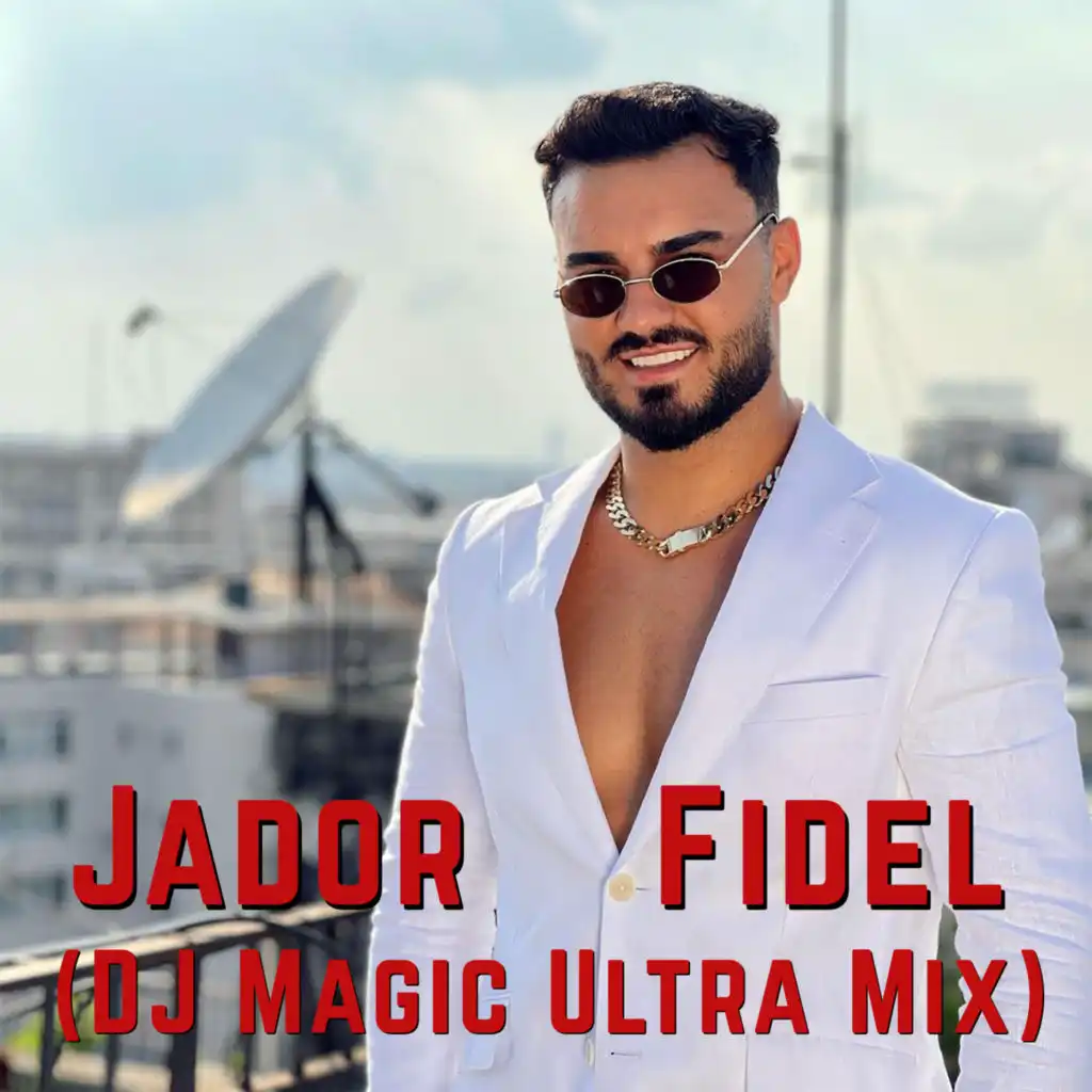 Fidel (Dj Magic Ultra Mix)