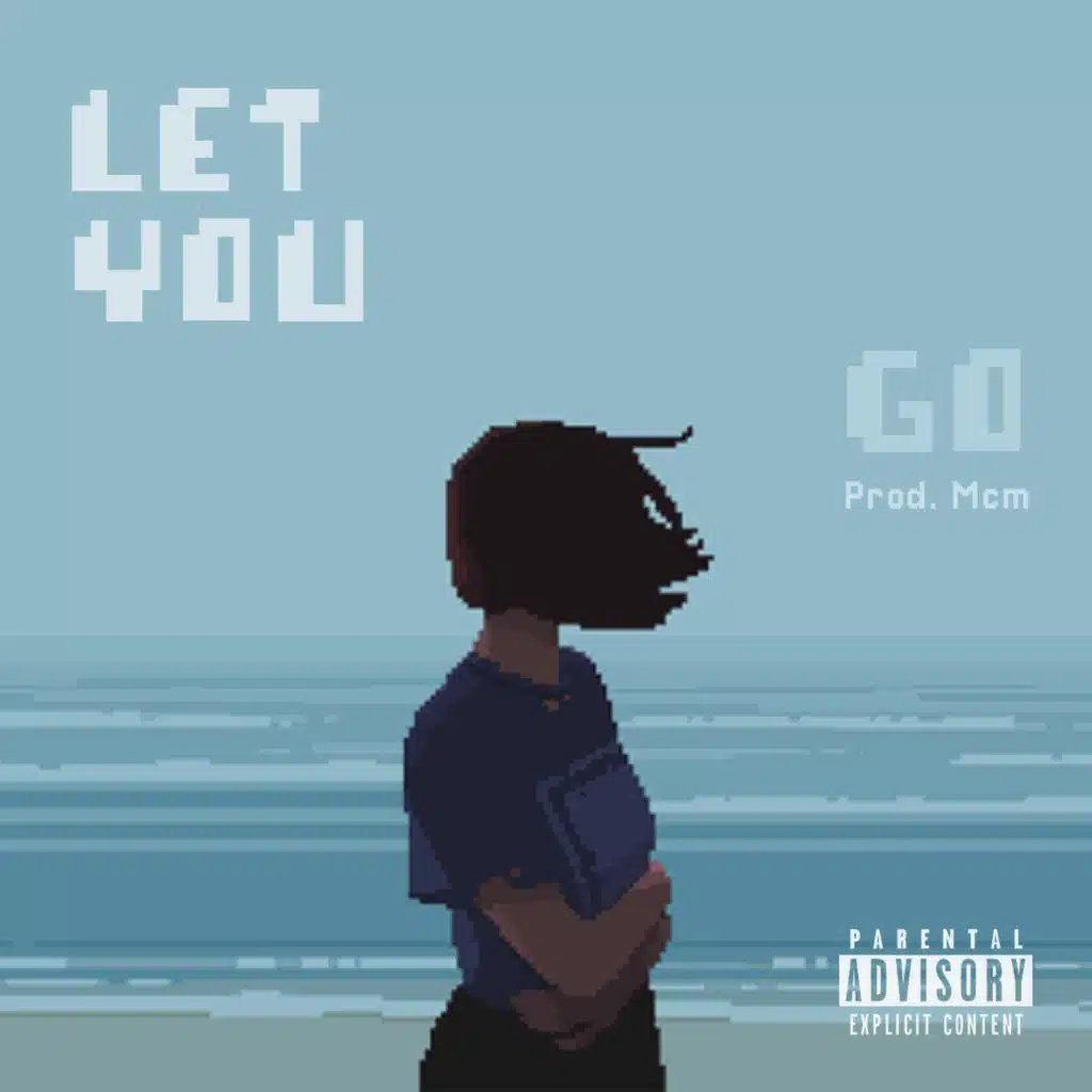 Let You Go (Prod.MCM)