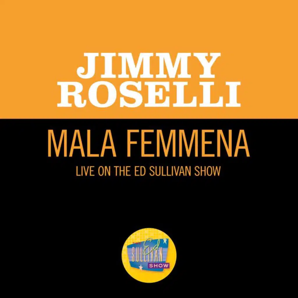 Mala Femmena (Live On The Ed Sullivan Show, March 14, 1965)