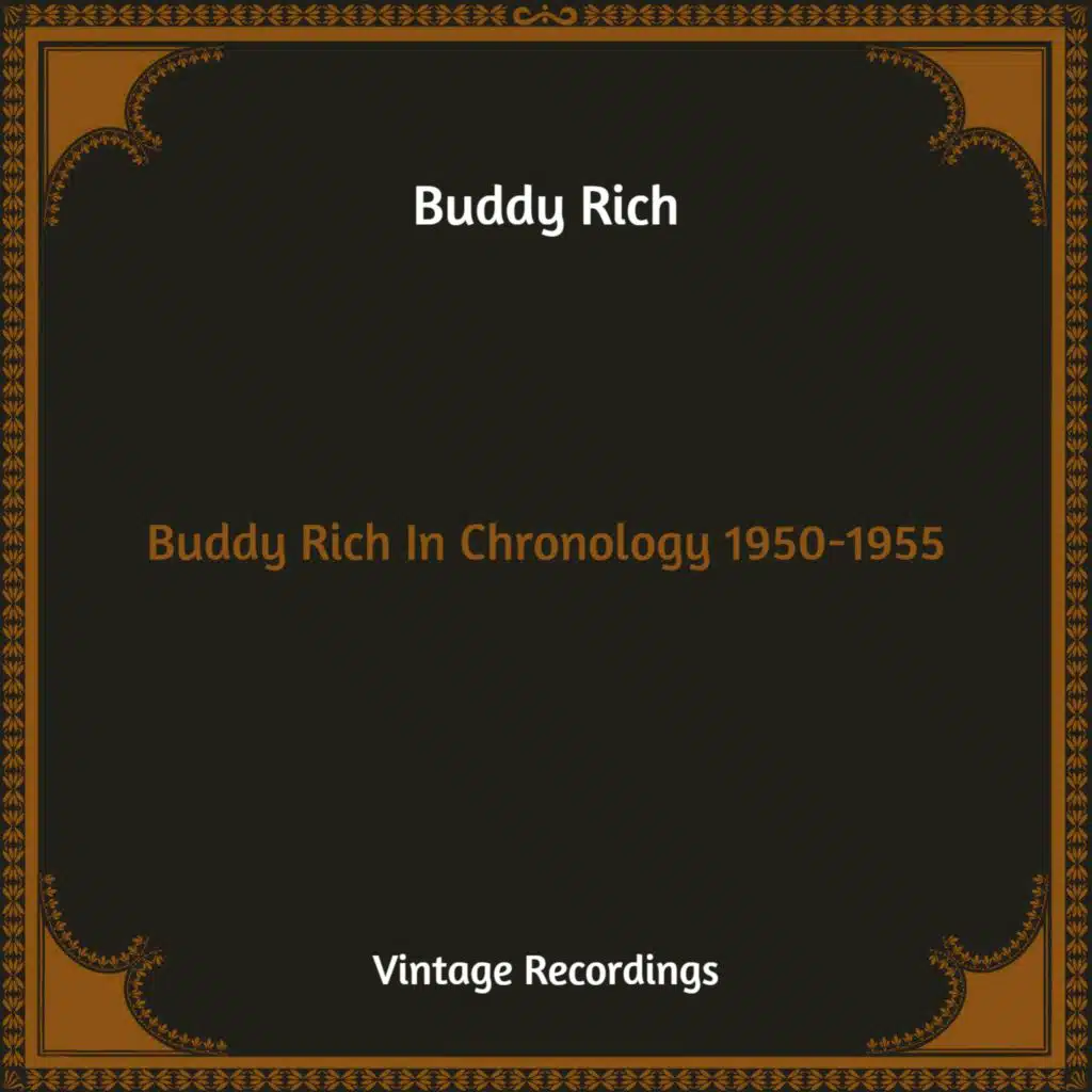 Buddy Rich In Chronology 1950-1955 (Hq Remastered)