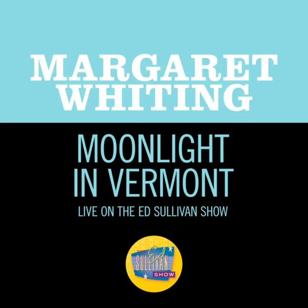 Moonlight In Vermont (Live On The Ed Sullivan Show, June 14, 1970)