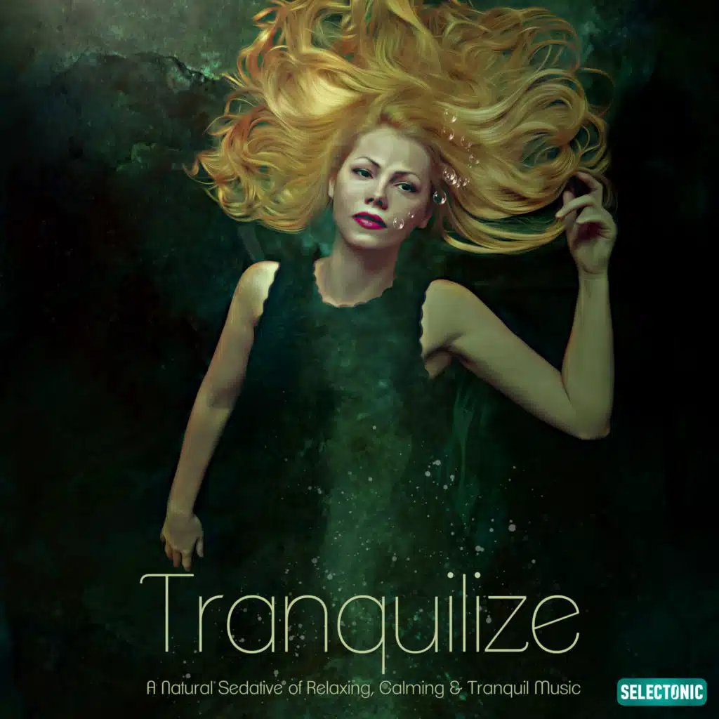 Tranquilize: А Natural Sedative of Relaxing, Calming & Tranquil Music