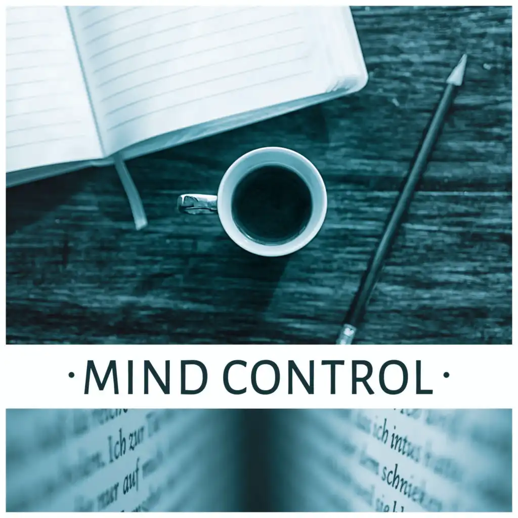 Mind Control – Most Relaxing Music New Age for Easy Study, Concentration and Brain Power, Music Sounds of Nature for Focus, Clear the Mind, Exam Study