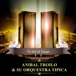 Aníbal Troilo & Su Orquestra Típica