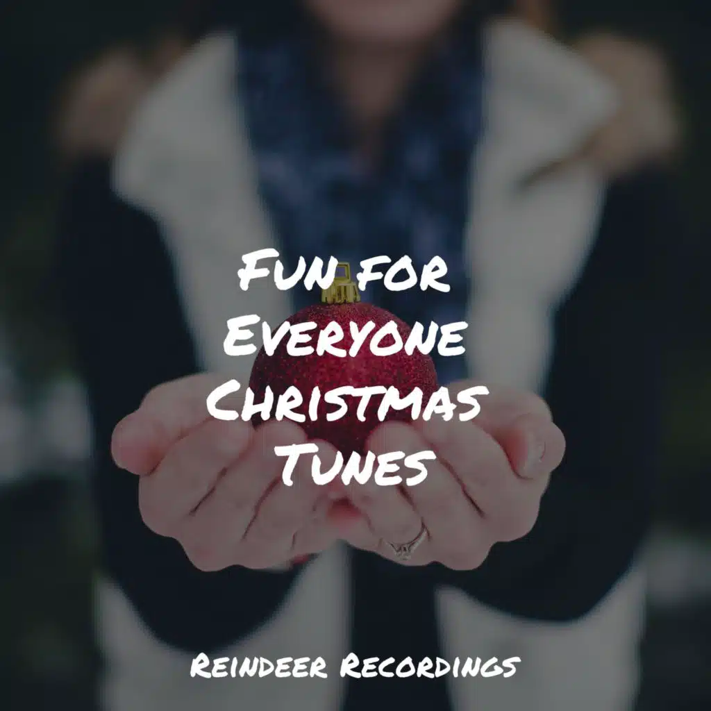 Fun for Everyone Christmas Tunes