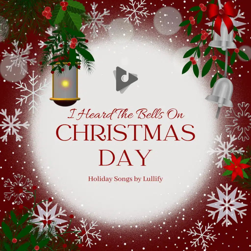 I Heard The Bells On Christmas Day