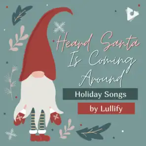 Holiday Songs by Lullify & Christmas Kids