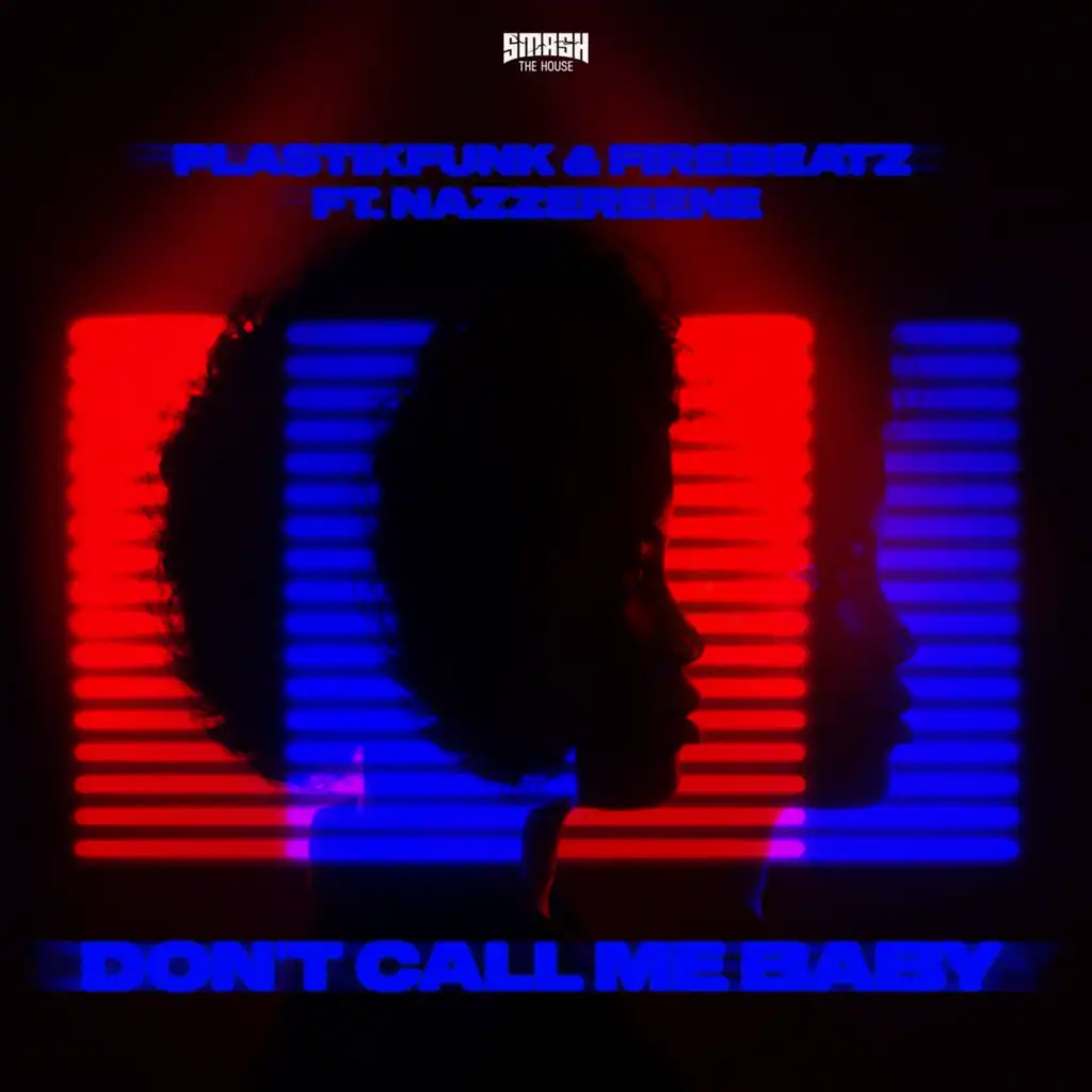 Don't Call Me Baby (feat. Nazzereene)