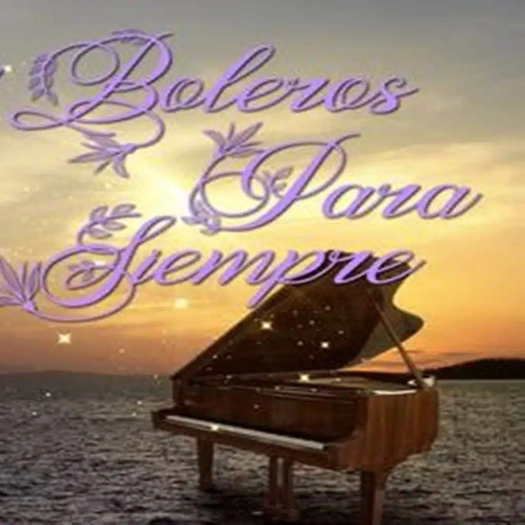 Boleros Para Siempre