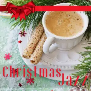 Christmas Jazz Cafe Vol. 1