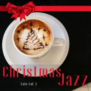 Joyful Jazz Christmas, Christmas Jazz Music & Christmas Jazz Cozy