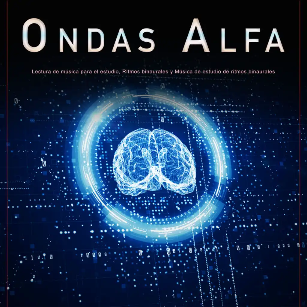 Ondas Alfa: Lectura de música para el estudio, Ritmos binaurales y Música de estudio de ritmos binaurales