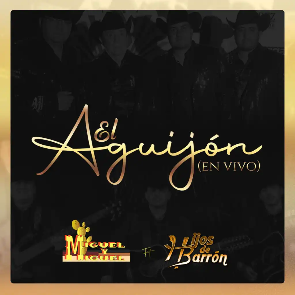 El Aguijon (En Vivo) [feat. Hijos De Barron]