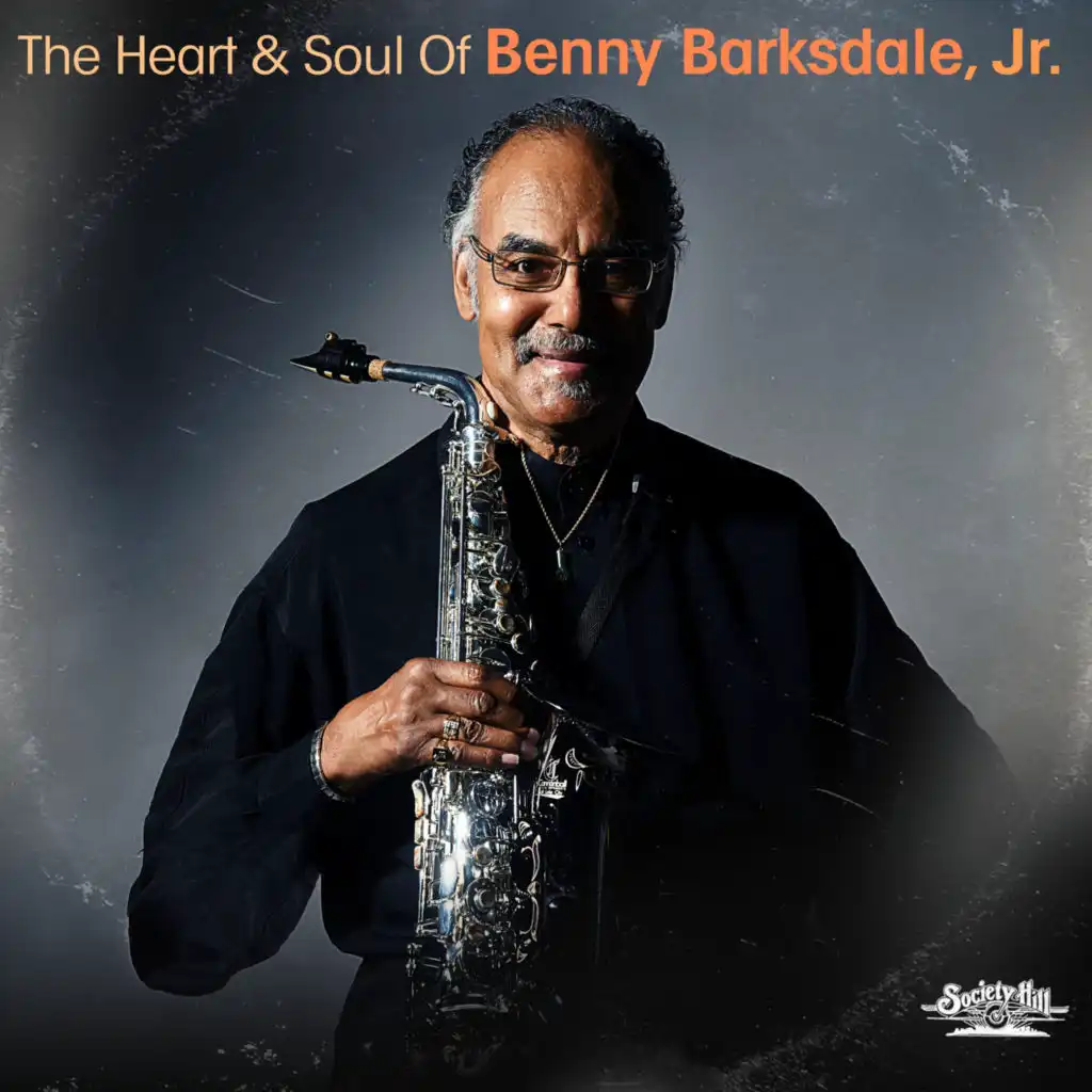 The Heart & Soul of Benny Barksdale, Jr.