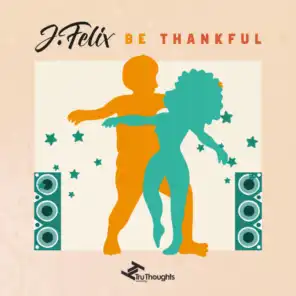 Be Thankful for What You Got (feat. Sol Goodman)