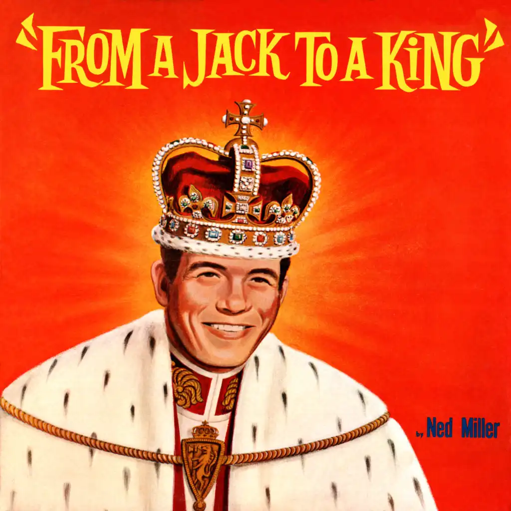 From a Jack to a King by Ned Miller