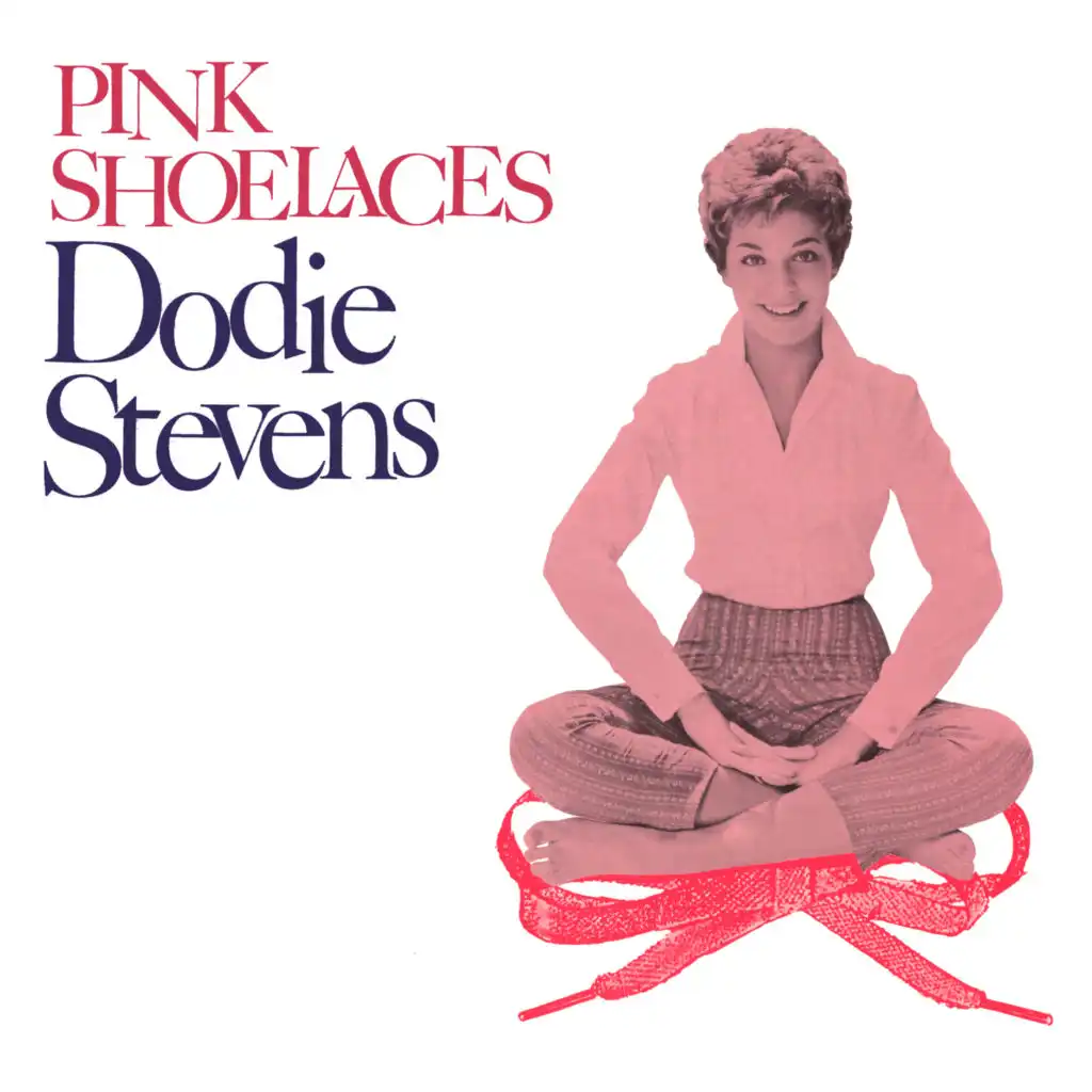 Dodie Stevens Presenting Pink Shoelaces