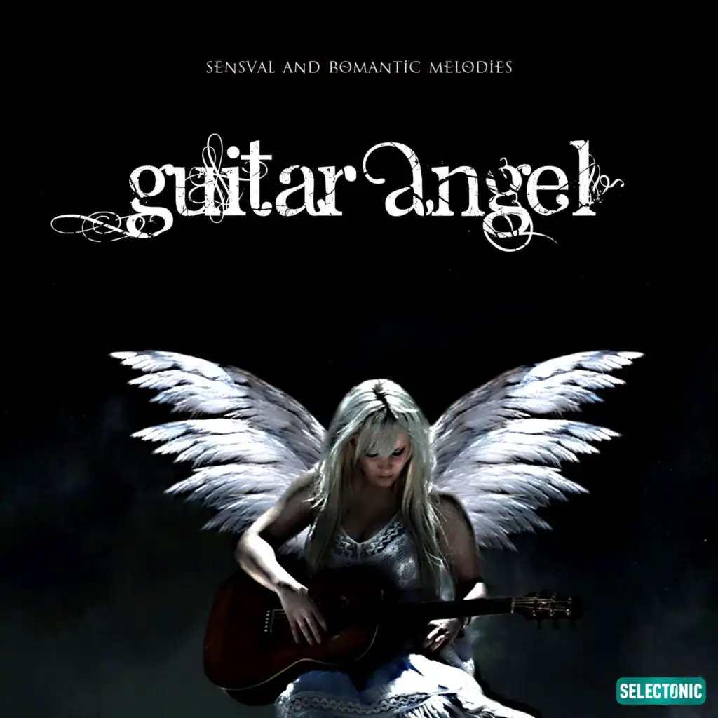 Guitar Angel: Sensual and Romantic Melodies