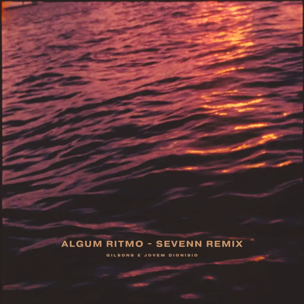 Algum Ritmo (Remix) [feat. Gilsons & Jovem Dionisio]