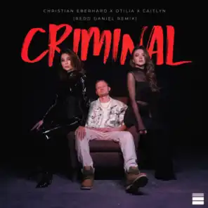 Criminal (Redd Daniel Remix)