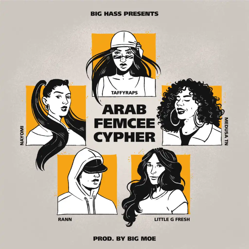 Arab Femcee Cypher (feat. Little G Fresh, IntoMyMind, Medusa TN, TaffyRaps, Nayomi & Rann)