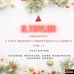 1 Life Heroes Christmas Classics, Vol. 1 (EP) [feat. Sahara Prade, Sabe Robinson & Deanna Wheeler]