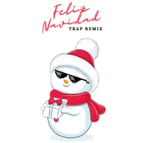 Feliz Navidad Trap Remix (Christmas Music Remixes)