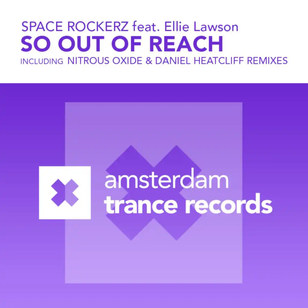 So Out of Reach (Nitrous Oxide Edit) [feat. Ellie Lawson]