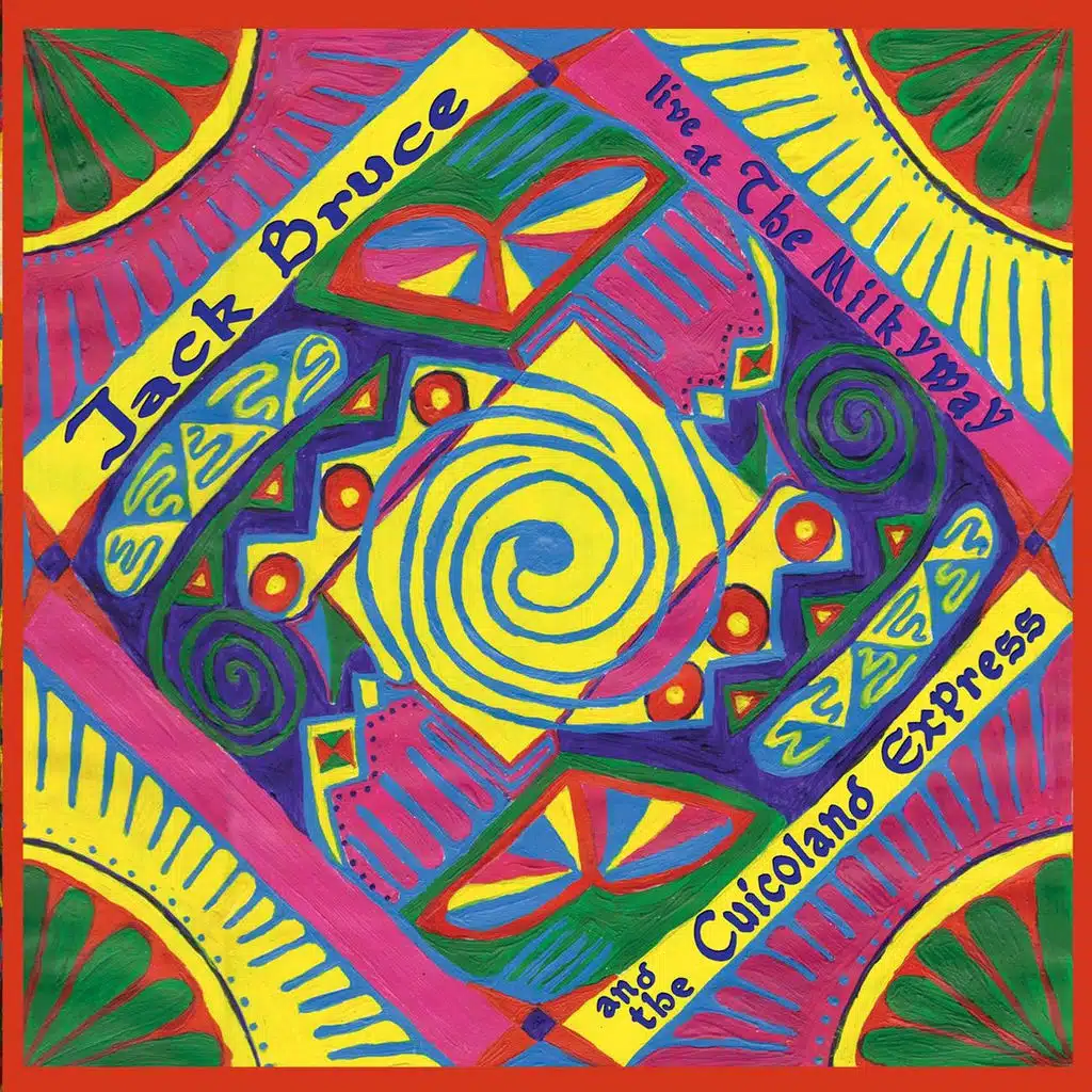 Jack Bruce and the Cuicoland Express