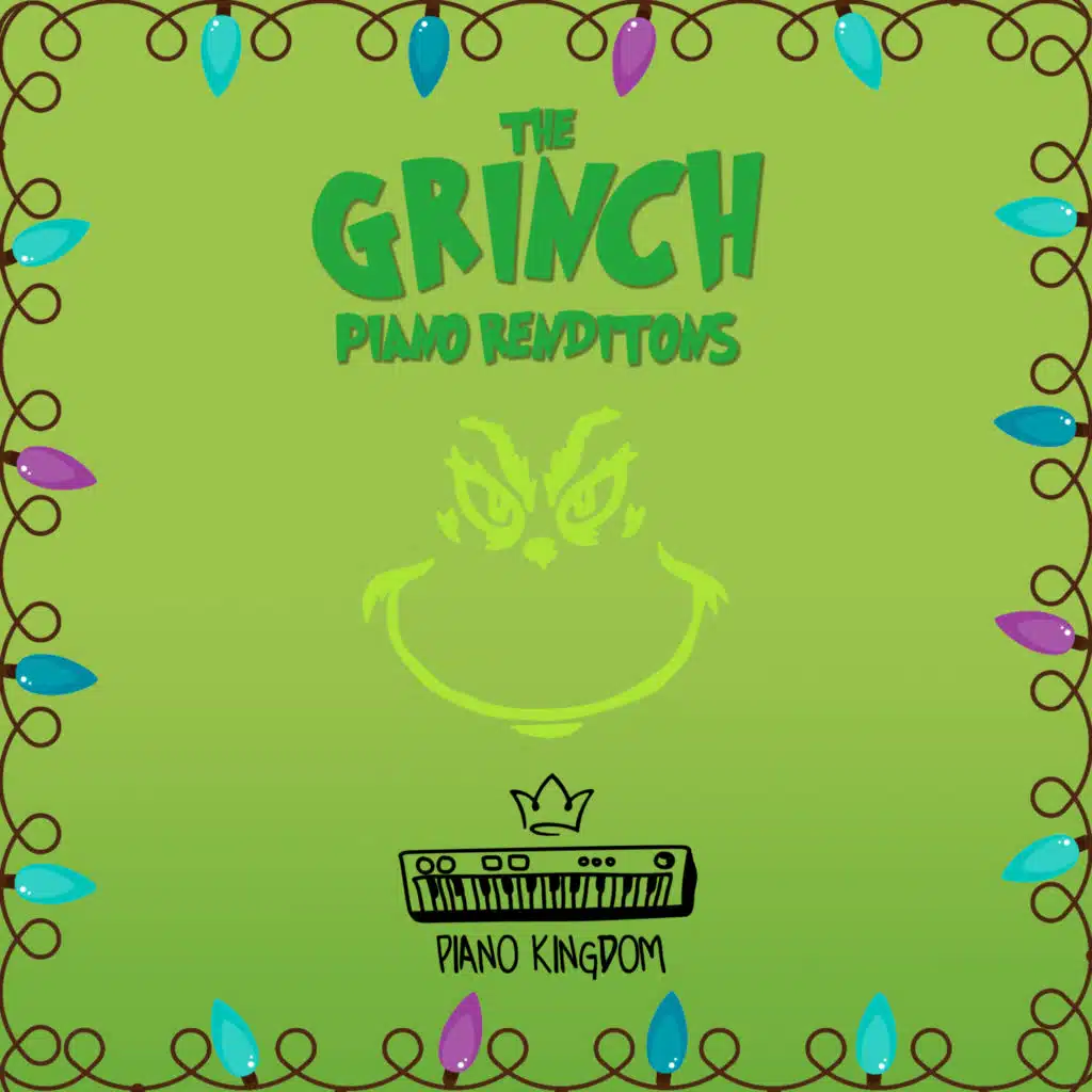 The Grinch Piano Renditions