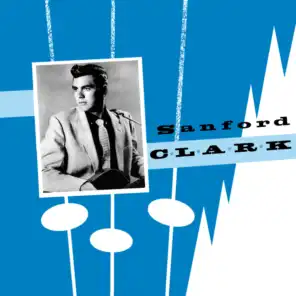 Presenting Sandford Clark