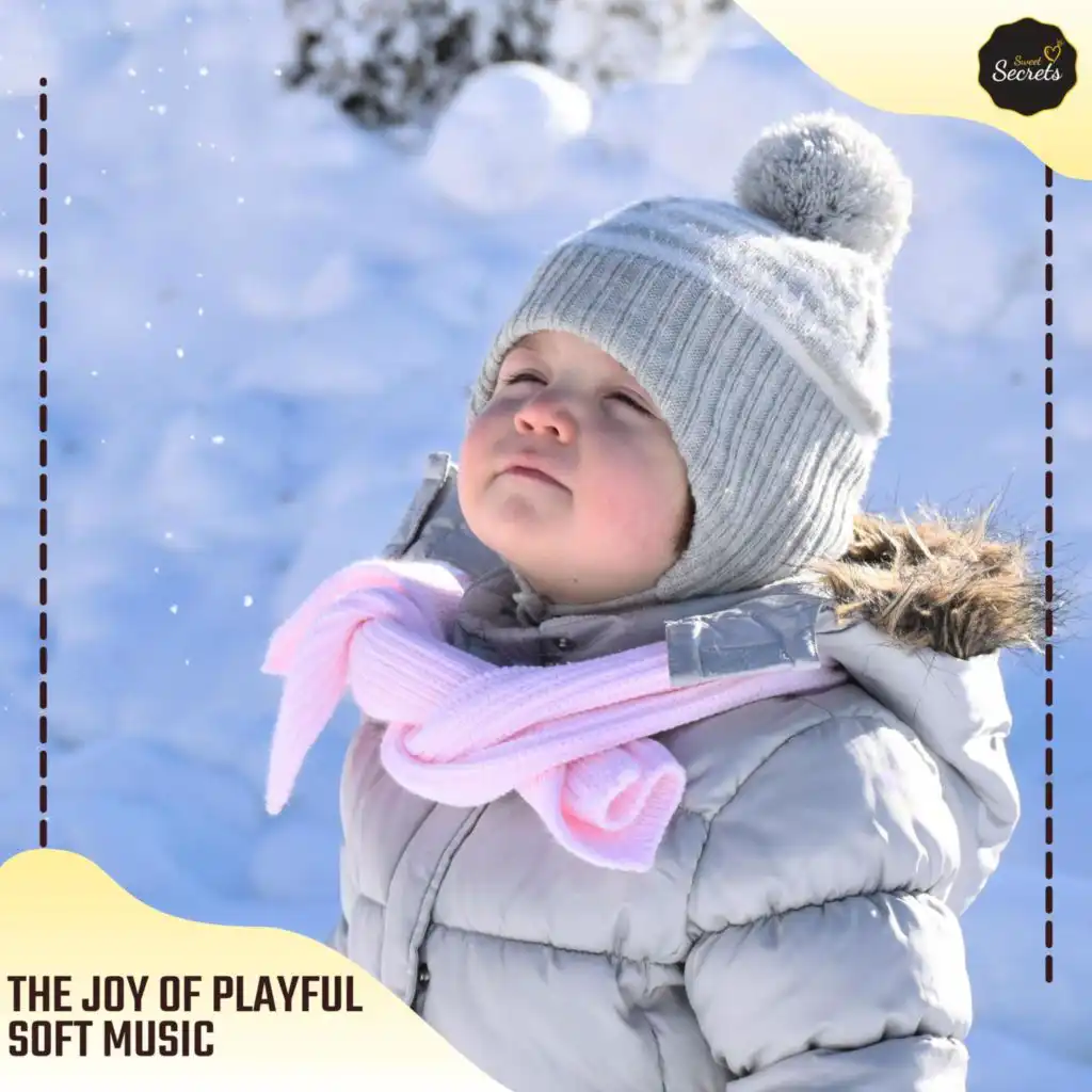 The Joy Of Playful Soft Music