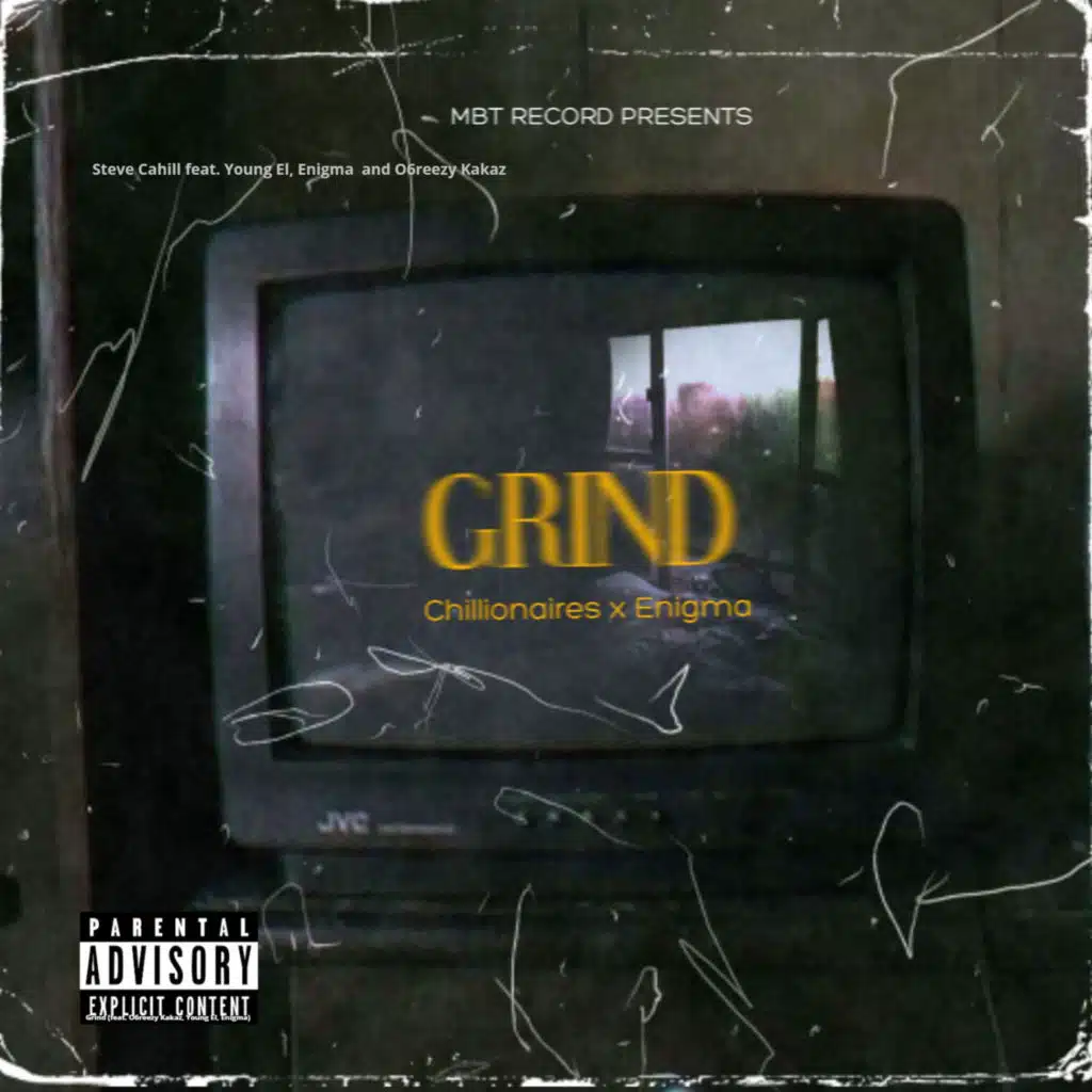 Grind (feat. O6reezy Kakaz, Young El, Enigma)