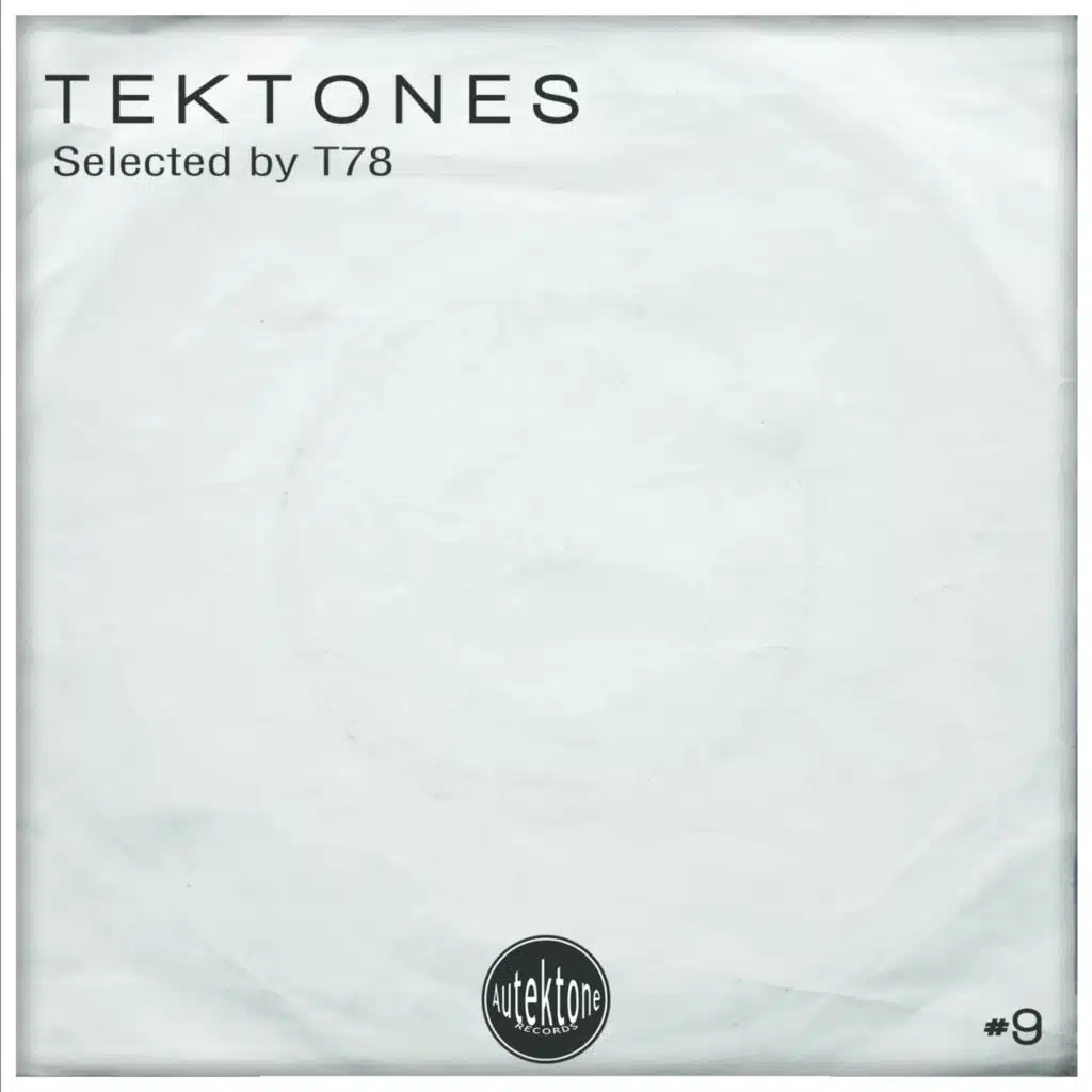 Tektones #9 (Selected by T78)