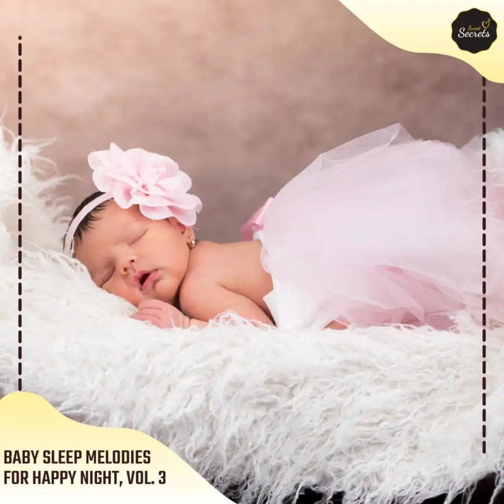 Baby Sleep Melodies For Happy Night, Vol. 3