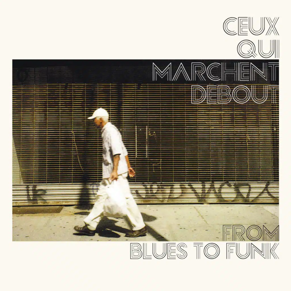 Ceux Qui Marchent Debout