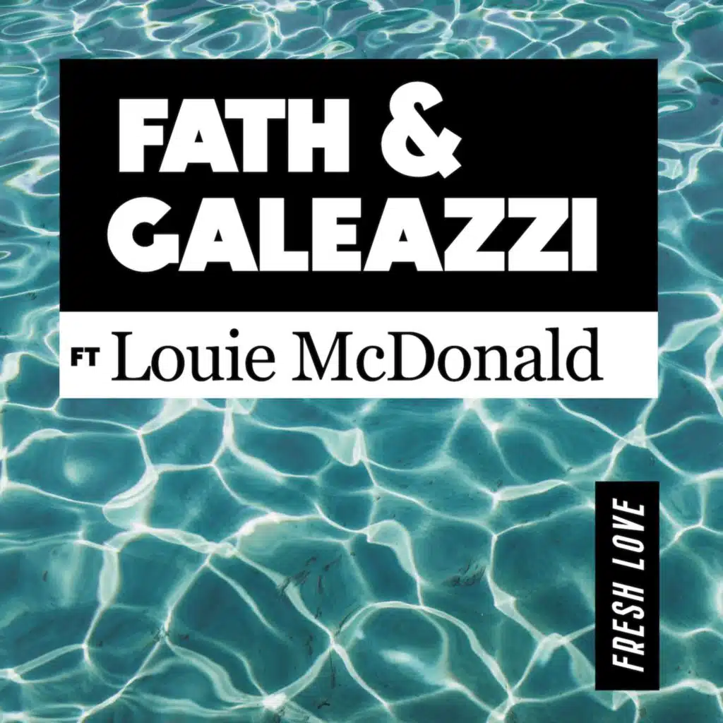 Fresh Love (feat. Louie McDonald)