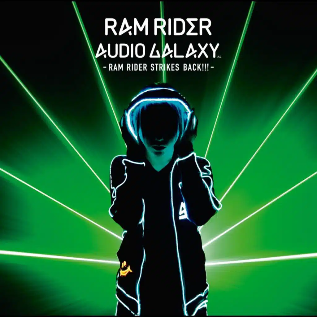 AUDIO GALAXY -RAM RIDER STRIKES BACK!!!