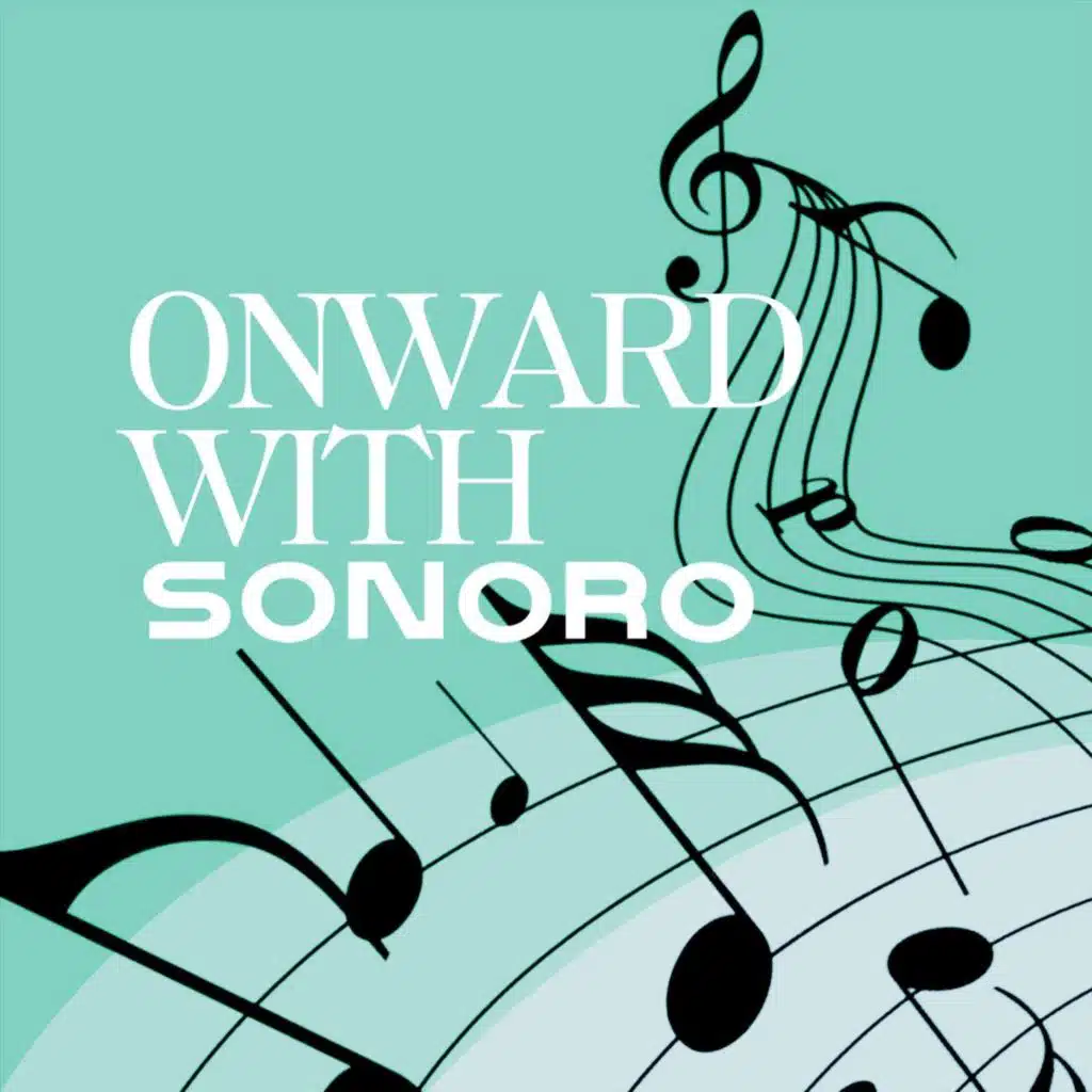 Onward with Sonoro