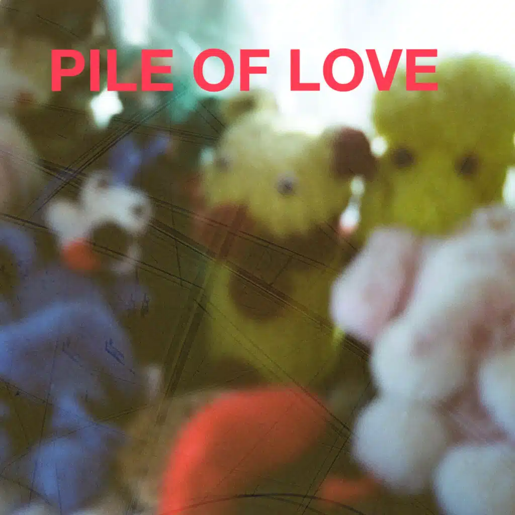 Pile of Love