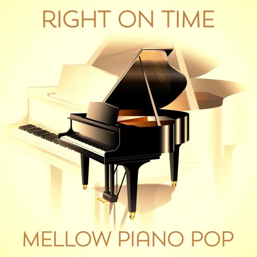 Right On Time - Mellow Piano Pop