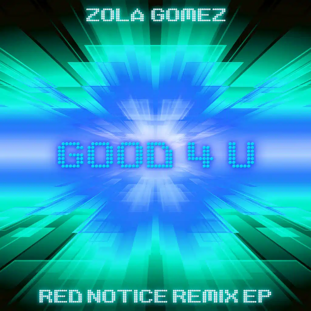 Good 4 U (Red Notice Remix Ep)