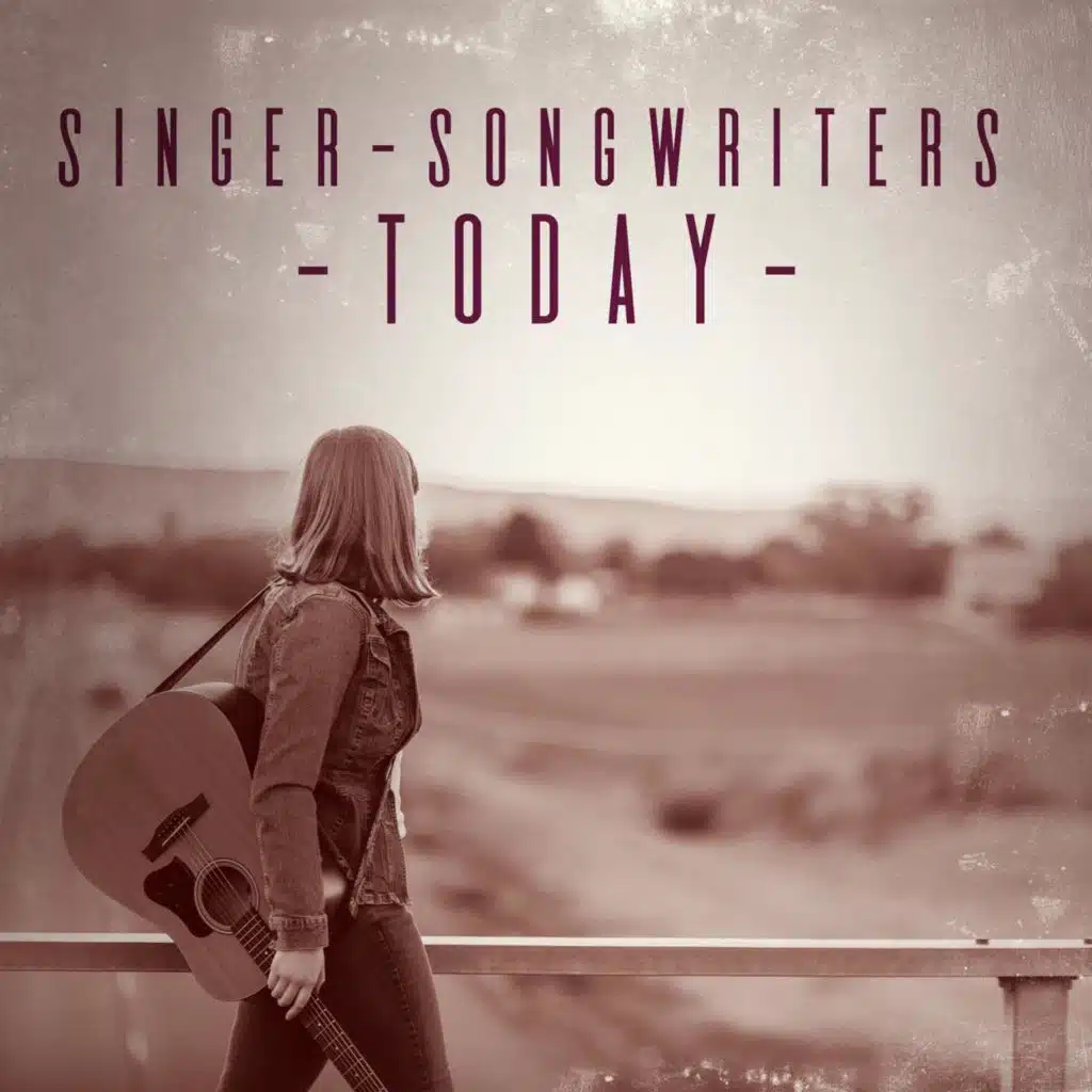 Singer-Songwriters Today