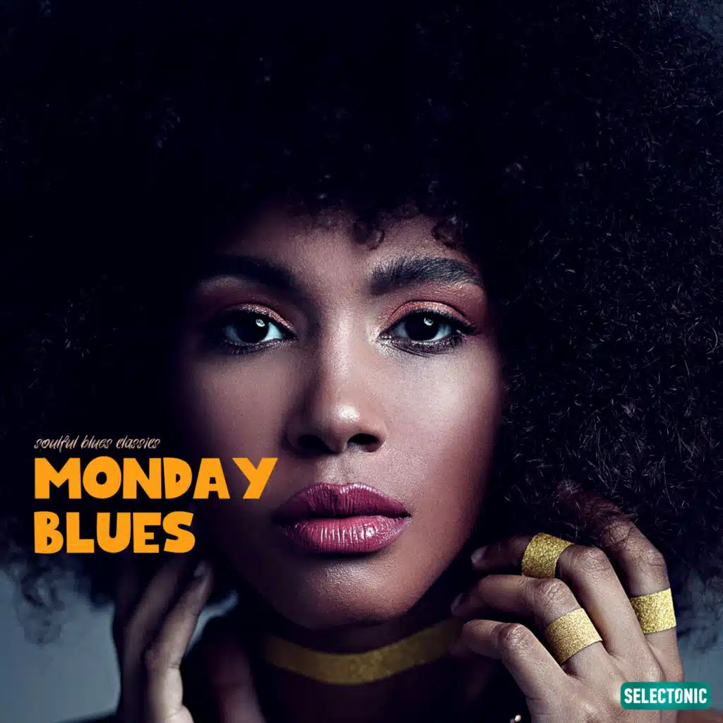Monday Blues: Soulful Blues Classics